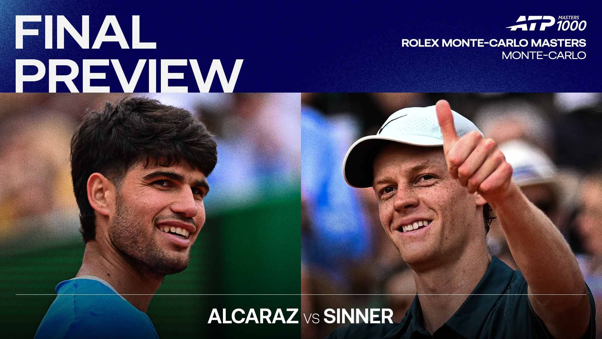 Carlos Alcaraz and Jannik Sinner will meet in the Monte-Carlo final Sunday not before 3 p.m. local time.